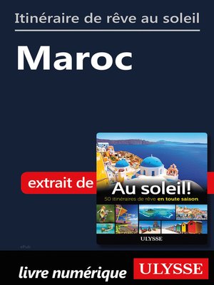 cover image of Itinéraire de rêve au soleil--Maroc